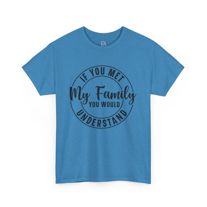 My Family Understand Tee