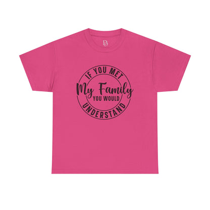 My Family Understand Tee