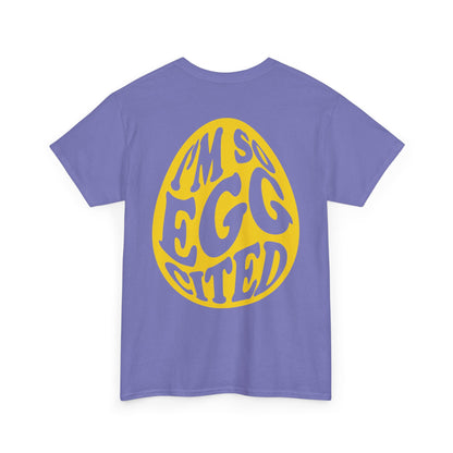 Cute I'm So Egg-cited Tee
