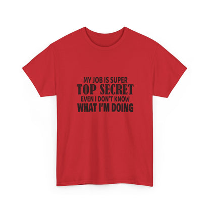 Top Secret Job Tee