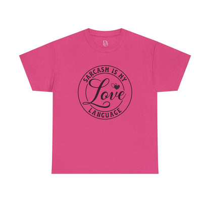 Sarcasm Is My Love Language Tee