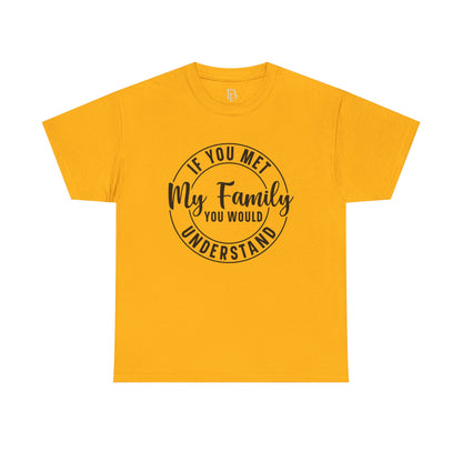 My Family Understand Tee