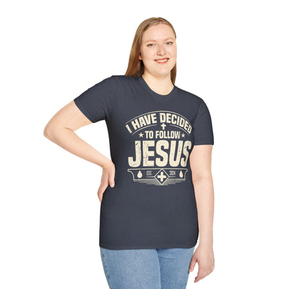 Faith Inspirational T-Shirt - 'I Have Decided to Follow Jesus', Unisex Tee
