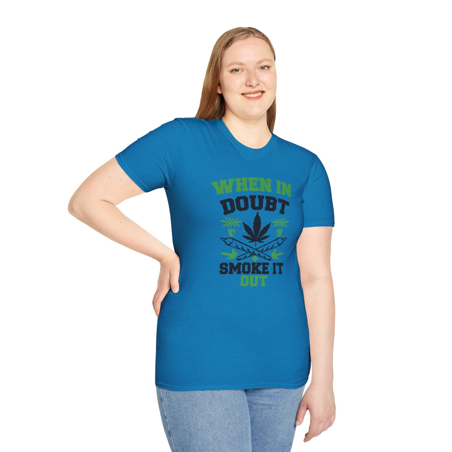 When in Doubt Smoke It Out T-Shirt