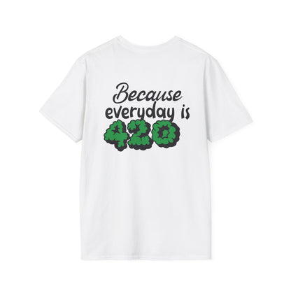 420 Everyday Unisex T-Shirt - Perfect for Cannabis Enthusiasts
