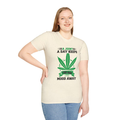 Marijuana Humor T-Shirt - A Joint a Day Keeps the Bad Mood Away