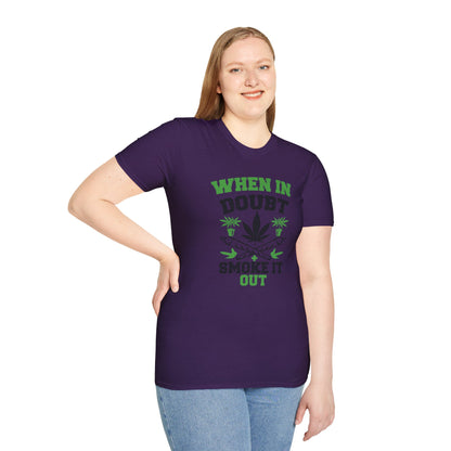 When in Doubt Smoke It Out T-Shirt