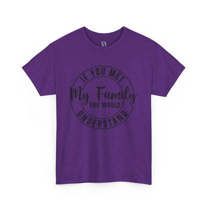 My Family Understand Tee