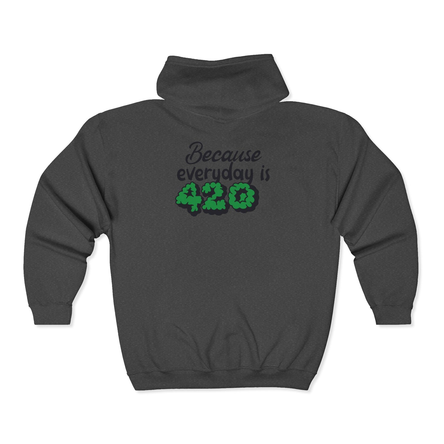 420 Everyday Unisex Hoodie Sweatshirt