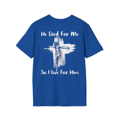 Christian Faith Unisex T-Shirt He Died For Me