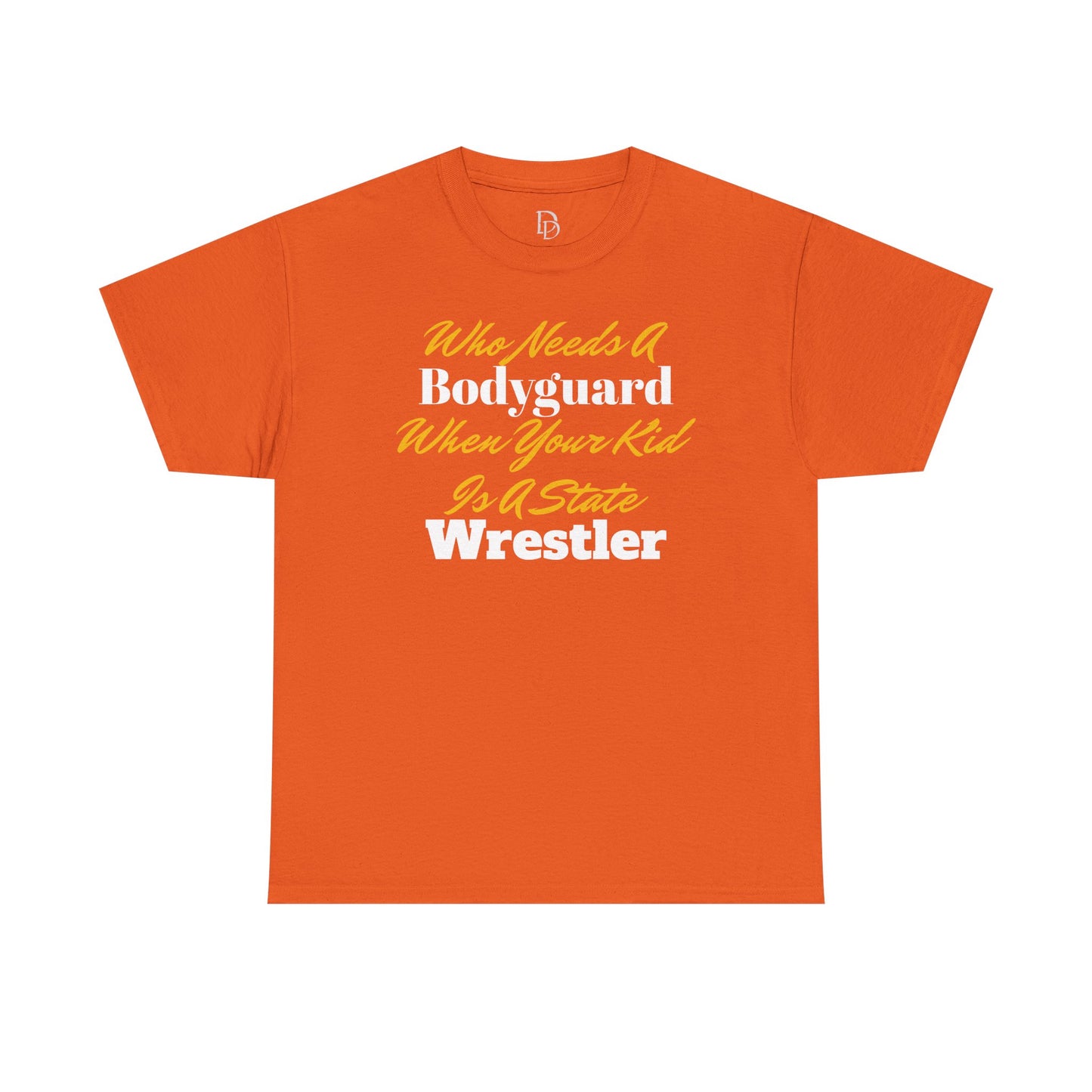 Who Needs A Bodyguard Wrestling Tee