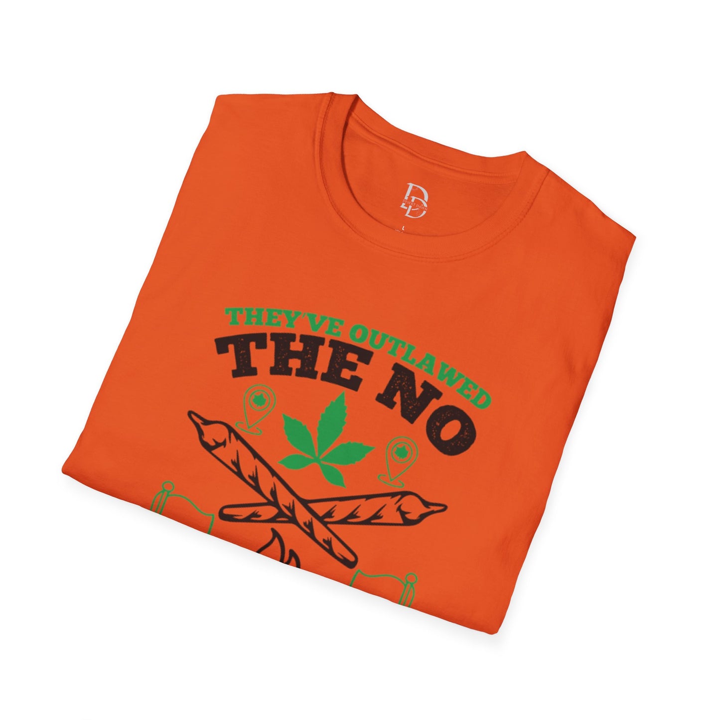 Funny Outlawed Weed Unisex T-Shirt