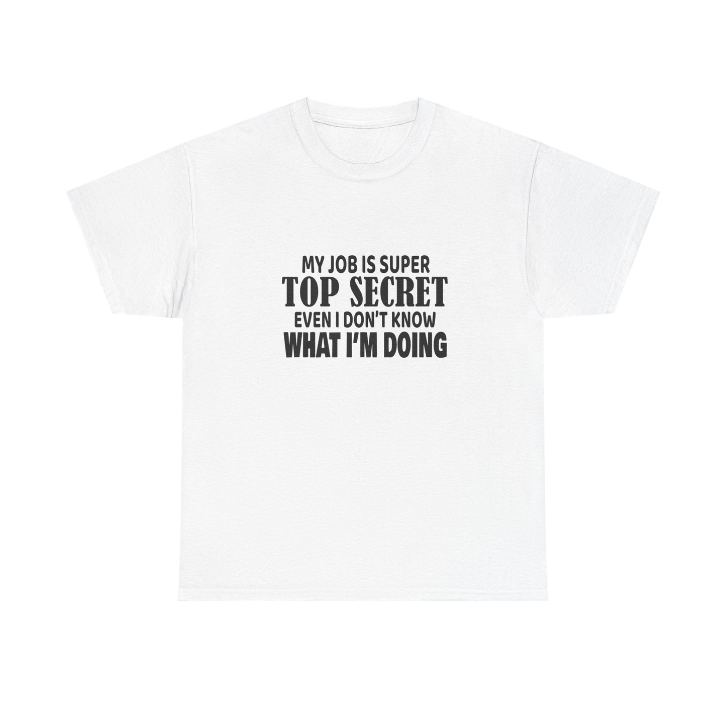 Top Secret Job Tee