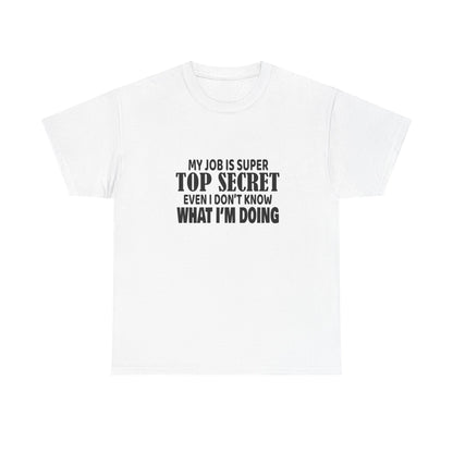 Top Secret Job Tee