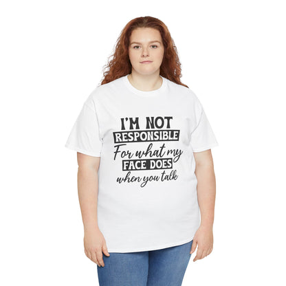 I'm Not Responsible Tee