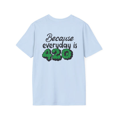 420 Everyday Unisex T-Shirt - Perfect for Cannabis Enthusiasts