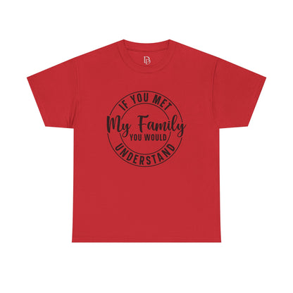 My Family Understand Tee