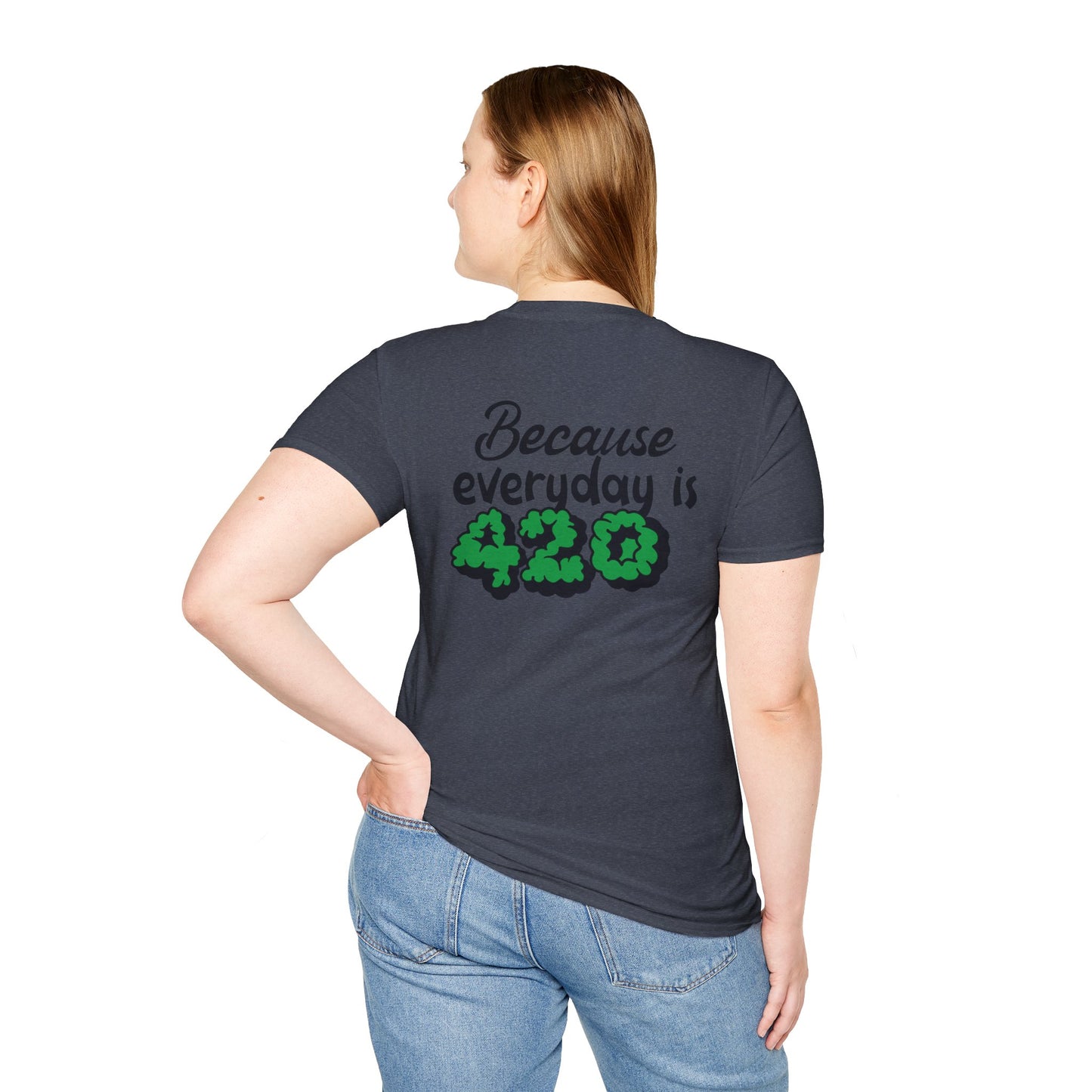 420 Everyday Unisex T-Shirt - Perfect for Cannabis Enthusiasts