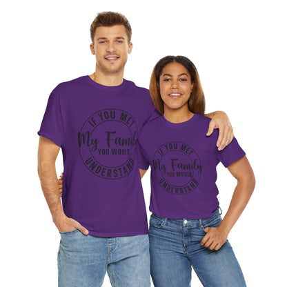 My Family Understand Tee