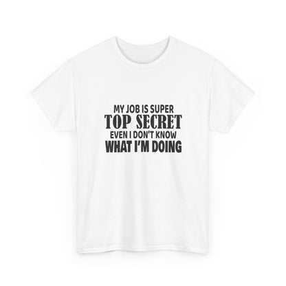 Top Secret Job Tee