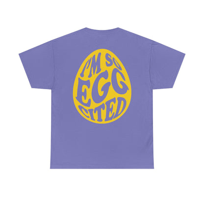 Cute I'm So Egg-cited Tee