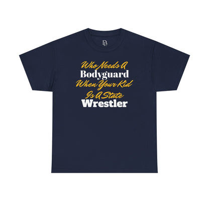 Who Needs A Bodyguard Wrestling Tee